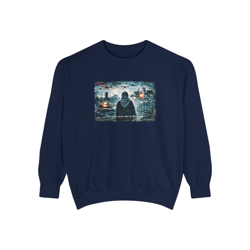 THE ONLY WAY OUT IS THROUGH