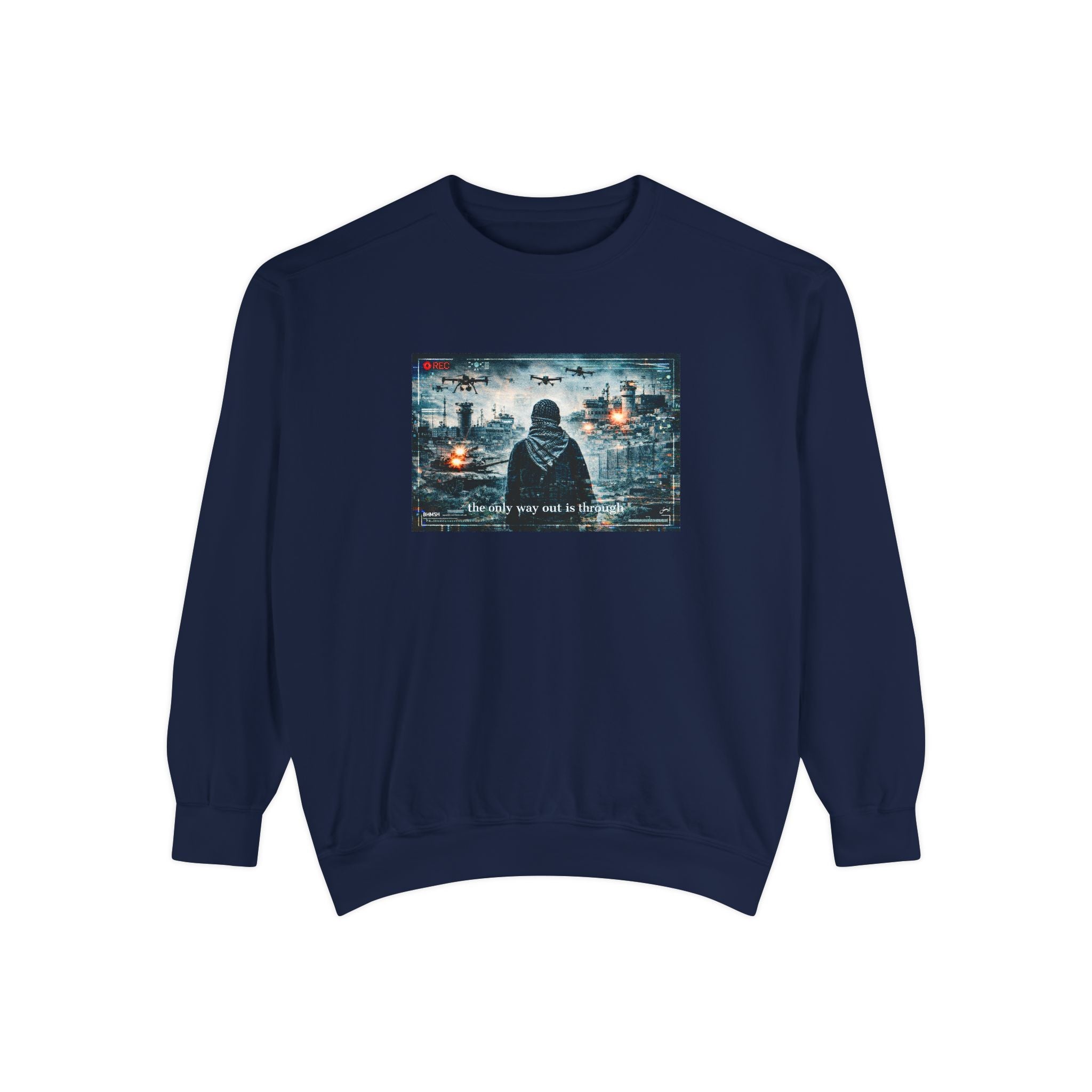 THE ONLY WAY OUT IS THROUGH